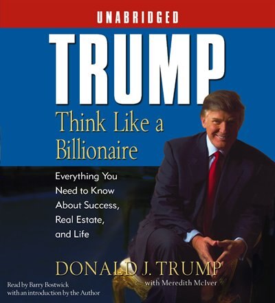 Trump:Think Like a Billionaire by Donald J. Trump, Audio Book (CD) | Indigo Chapters