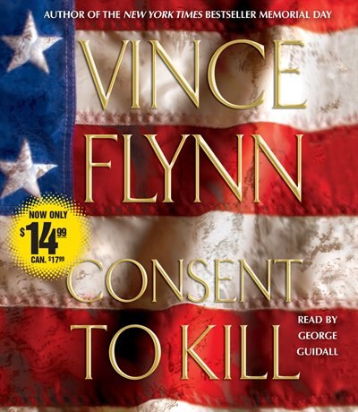 Consent to Kill by Vince Flynn, Audio Book (CD) | Indigo Chapters