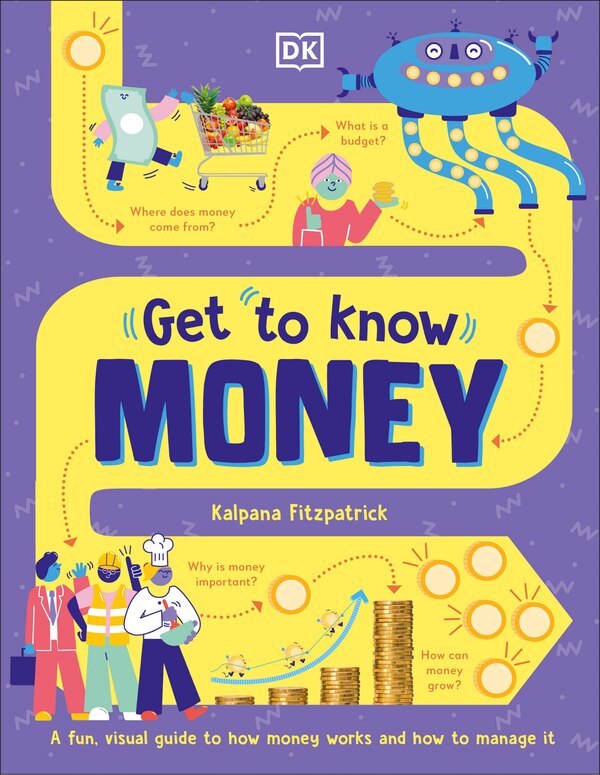 Get To Know: Money by Kalpana Fitzpatrick, Hardcover | Indigo Chapters