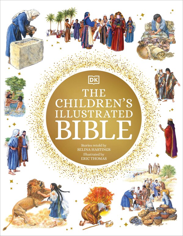 The Children's Illustrated Bible by Dk, Hardcover | Indigo Chapters