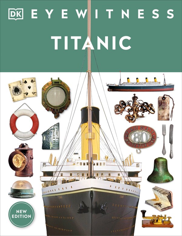 Eyewitness Titanic by Dk, Paperback | Indigo Chapters