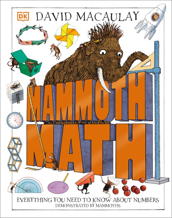 Mammoth Math by David Macaulay, Hardcover | Indigo Chapters