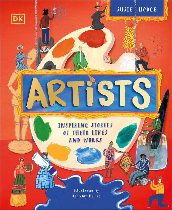 Artists by Dk, Hardcover | Indigo Chapters