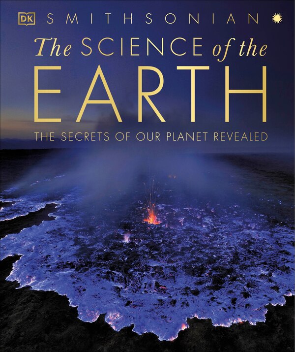 The Science Of The Earth by Dk, Hardcover | Indigo Chapters