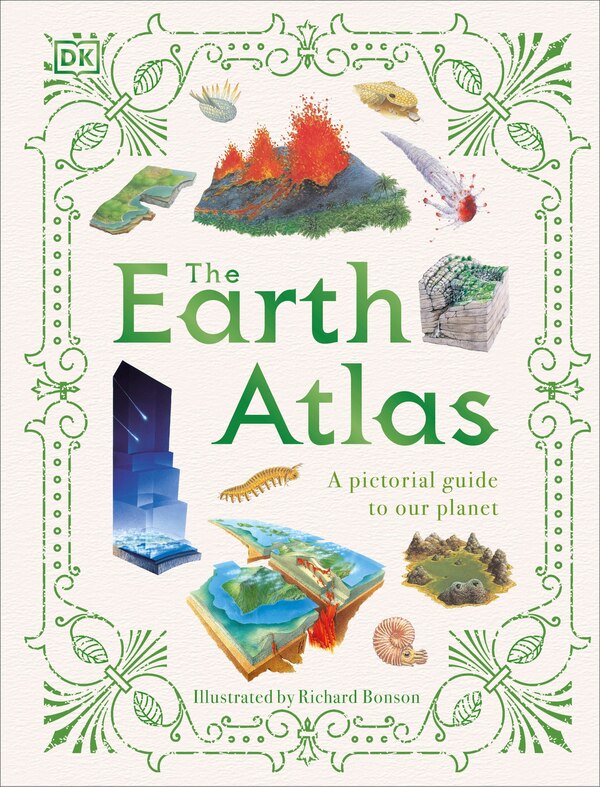 The Earth Atlas by Dk, Hardcover | Indigo Chapters