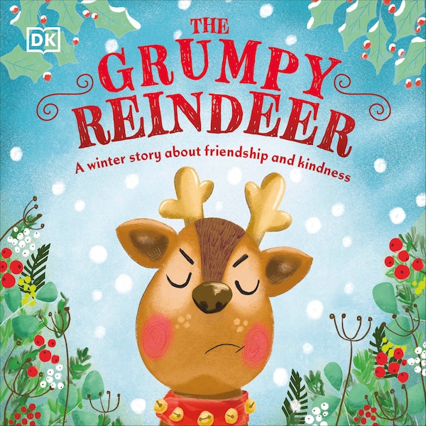 The Grumpy Reindeer by Dk, Board Book | Indigo Chapters