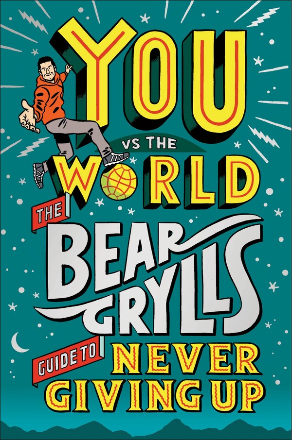 You Vs The World by Bear Grylls, Hardcover | Indigo Chapters