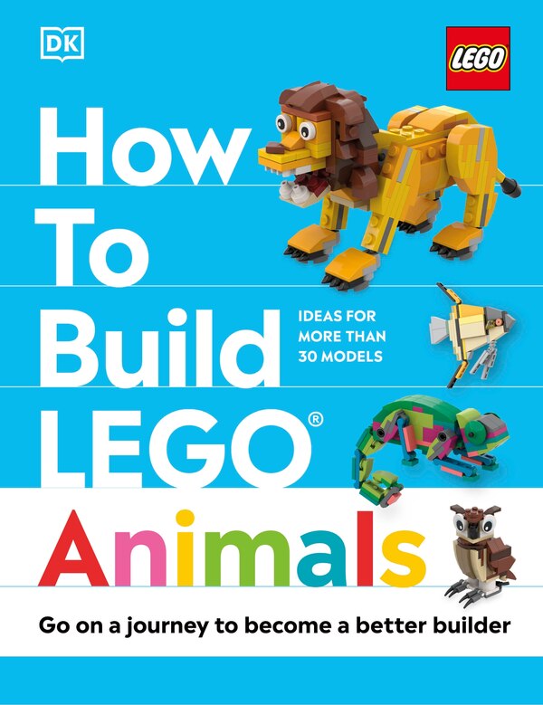 How to Build LEGO Animals by Jessica Farrell, Hardcover | Indigo Chapters