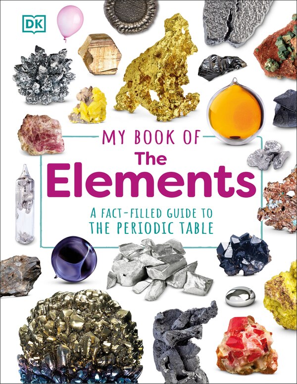 My Book of the Elements by Adrian Dingle, Hardcover | Indigo Chapters