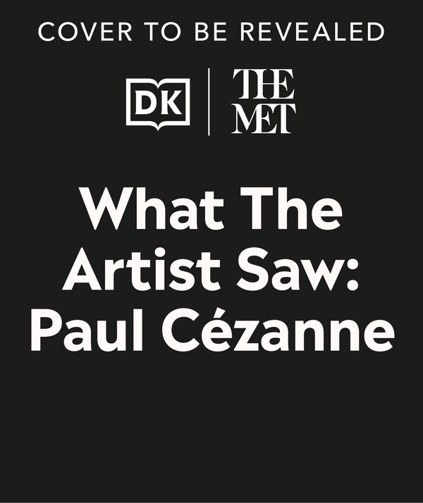 The Met Paul Cézanne by Amy Guglielmo, Hardcover | Indigo Chapters