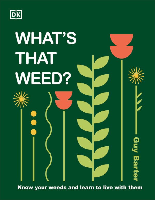 What's That Weed? by Dk, Hardcover | Indigo Chapters