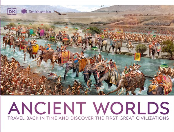 Ancient Worlds by Dk, Hardcover | Indigo Chapters