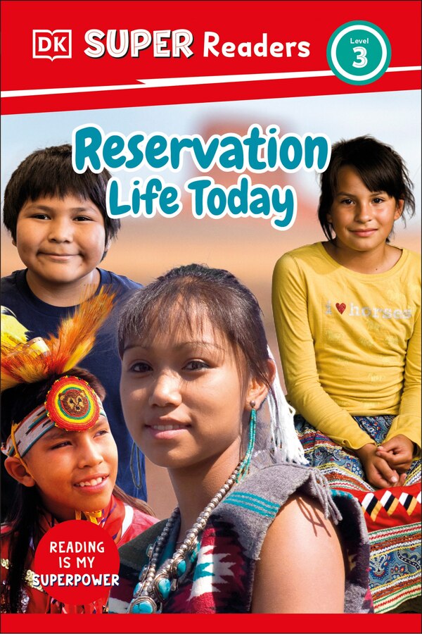 DK Super Readers Level 3 Reservation Life Today, Hardcover | Indigo Chapters