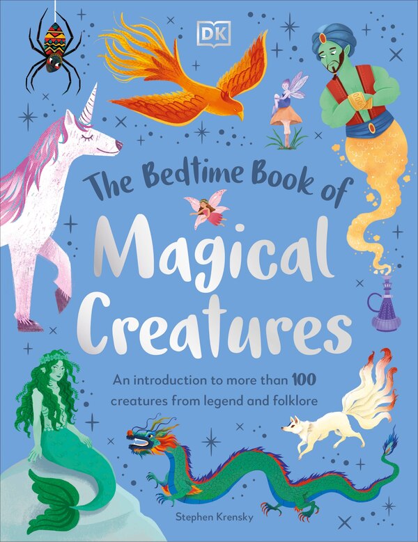 The Bedtime Book of Magical Creatures by Stephen Krensky, Hardcover | Indigo Chapters