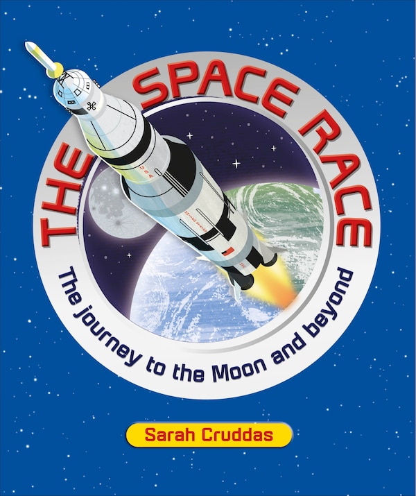 The Space Race by Sarah Cruddas, Hardcover | Indigo Chapters