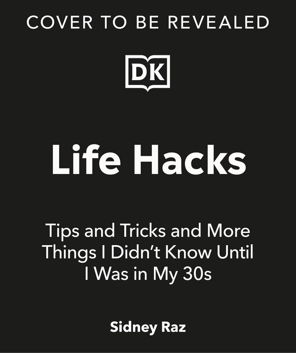 Life Hacks Tips and Tricks by Sidney Raskind, Paperback | Indigo Chapters