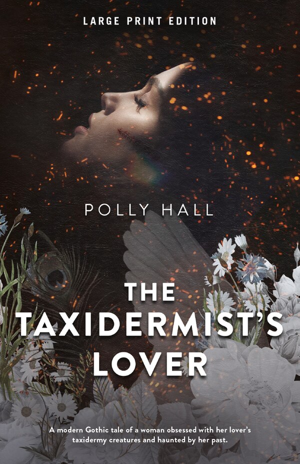 The Taxidermist's Lover by Polly Hall, Paperback | Indigo Chapters