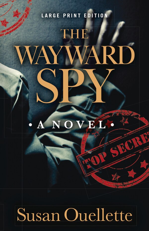 The Wayward Spy by Susan Ouellette, Paperback | Indigo Chapters