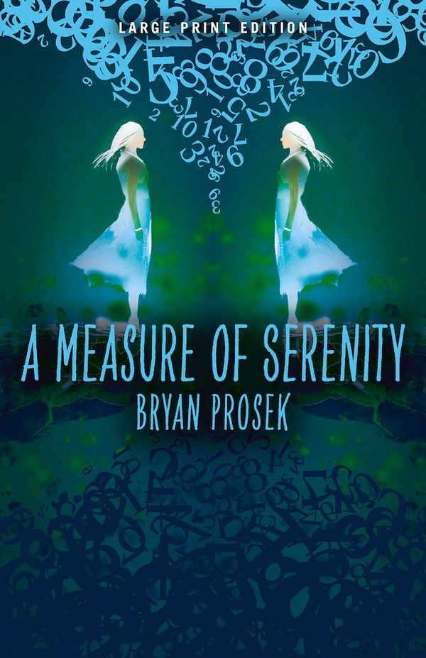 A Measure of Serenity (Large Print Edition) by Bryan Prosek, Paperback | Indigo Chapters