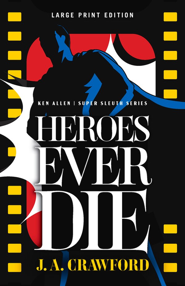 Heroes Ever Die by J. A. Crawford, Paperback | Indigo Chapters
