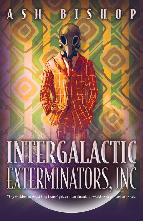 Intergalactic Exterminators Inc by Ash Bishop, Paperback | Indigo Chapters