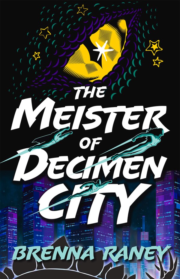 The Meister of Decimen City by Brenna Raney, Hardcover | Indigo Chapters