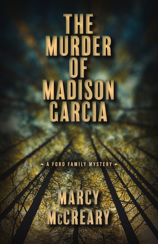 The Murder of Madison Garcia by Marcy Mccreary, Paperback | Indigo Chapters