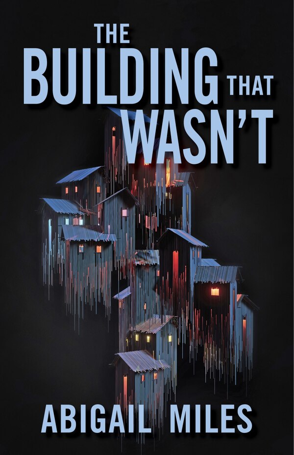 The Building That Wasn't by Abigail Miles, Paperback | Indigo Chapters
