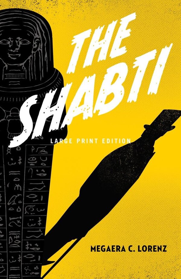 The Shabti by Megaera C. Lorenz, Hardcover | Indigo Chapters