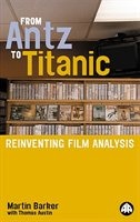 From Antz to Titanic: Reinventing Film Analysis by Martin Barker, Paperback | Indigo Chapters