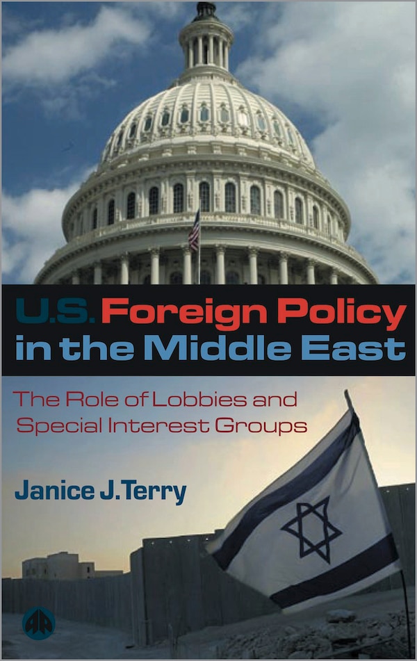 US Foreign Policy in the Middle East by Janice J. Terry, Paperback | Indigo Chapters