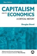 Capitalism And Its Economics: A Critical History by Douglas Fitzgerald Dowd, Paperback | Indigo Chapters