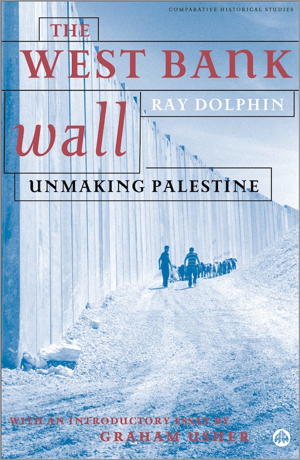 The West Bank Wall by Ray Dolphin, Paperback | Indigo Chapters