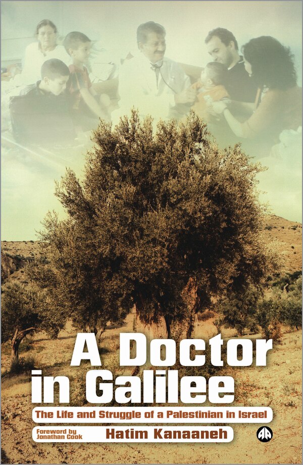 A Doctor in Galilee by Hatim Kanaaneh, Paperback | Indigo Chapters