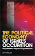The Political Economy Of Israel&#x27;s Occupation by Shir Hever, Paperback | Indigo Chapters