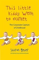 This Little Kiddy Went To Market by Sharon Beder, Paperback | Indigo Chapters
