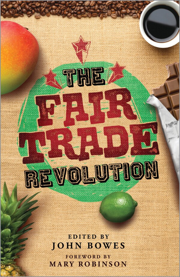 The Fair Trade Revolution by John Bowes, Paperback | Indigo Chapters