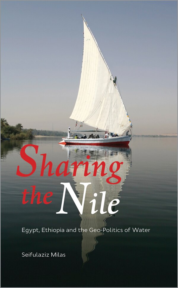 Sharing the Nile by Seifulaziz Milas, Reinforced Library Binding | Indigo Chapters