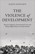 The Violence of Development by Martin Mowforth, Paperback | Indigo Chapters