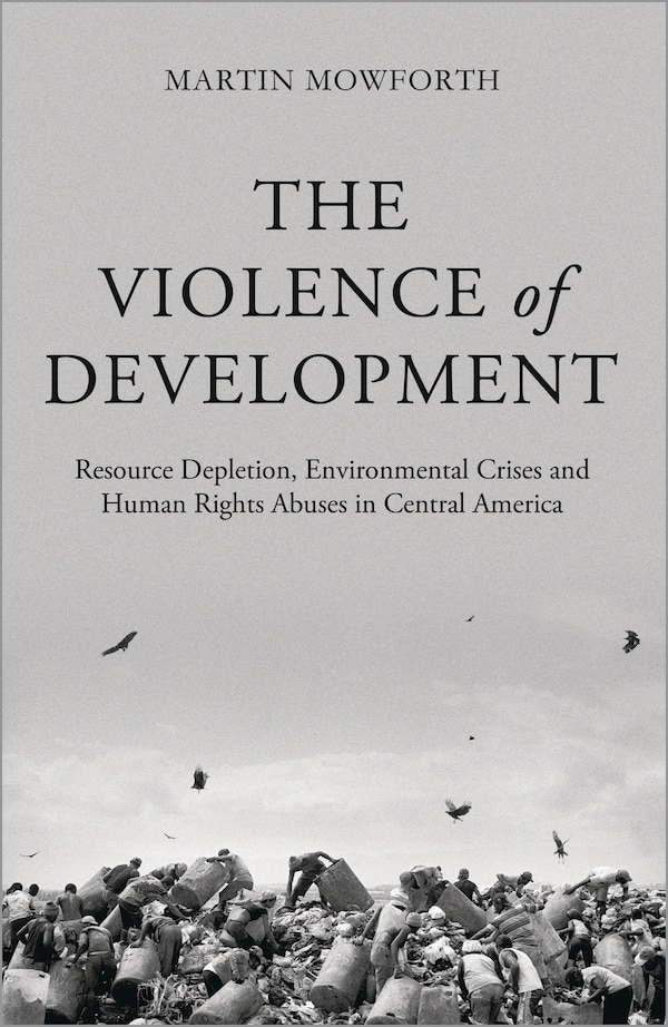 The Violence of Development by Martin Mowforth, Paperback | Indigo Chapters