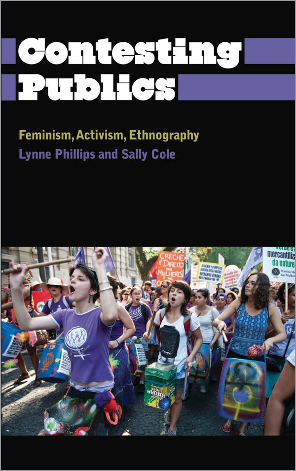 Contesting Publics by Lynne Phillips, Paperback | Indigo Chapters