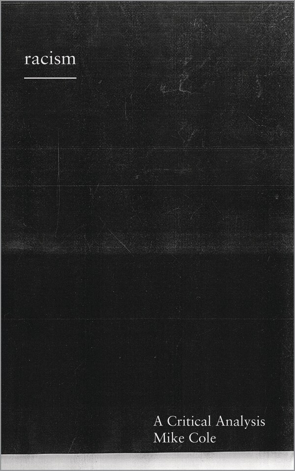 Racism by Mike Cole, Paperback | Indigo Chapters