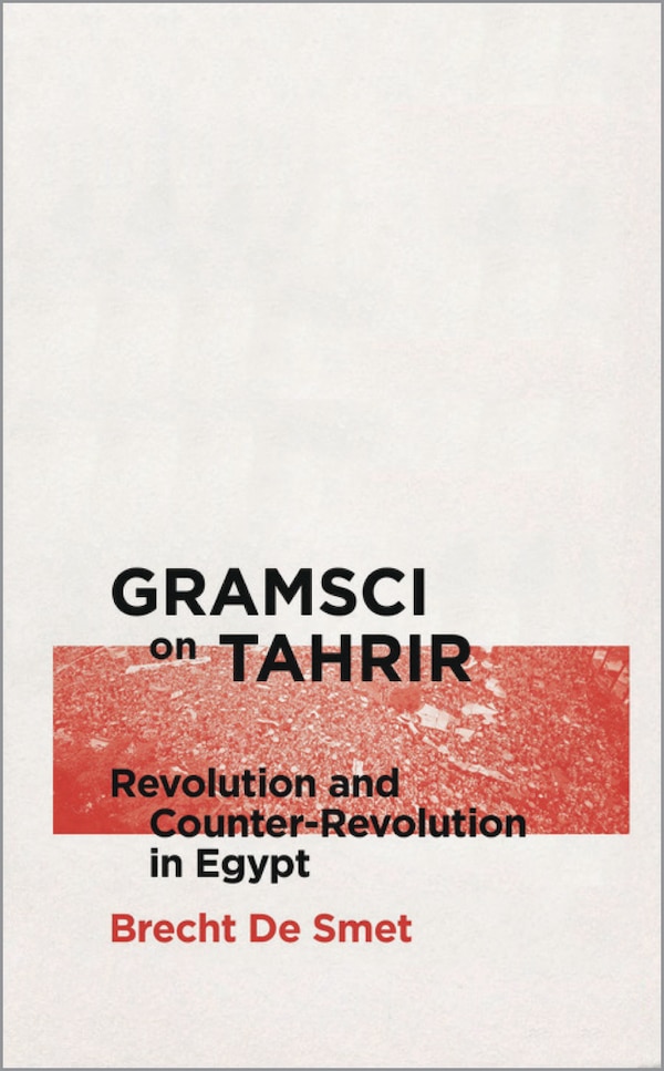 Gramsci On Tahrir by Brecht De Smet, Paperback | Indigo Chapters