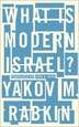 What Is Modern Israel? by Yakov M. Rabkin, Paperback | Indigo Chapters