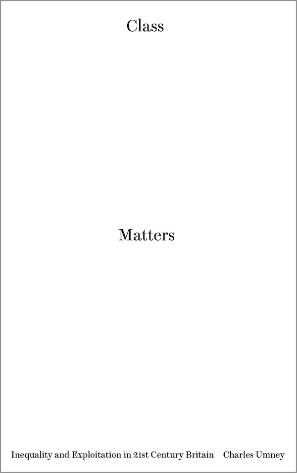 Class Matters by Charles Umney, Paperback | Indigo Chapters