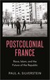 Postcolonial France by Paul Silverstein, Paperback | Indigo Chapters