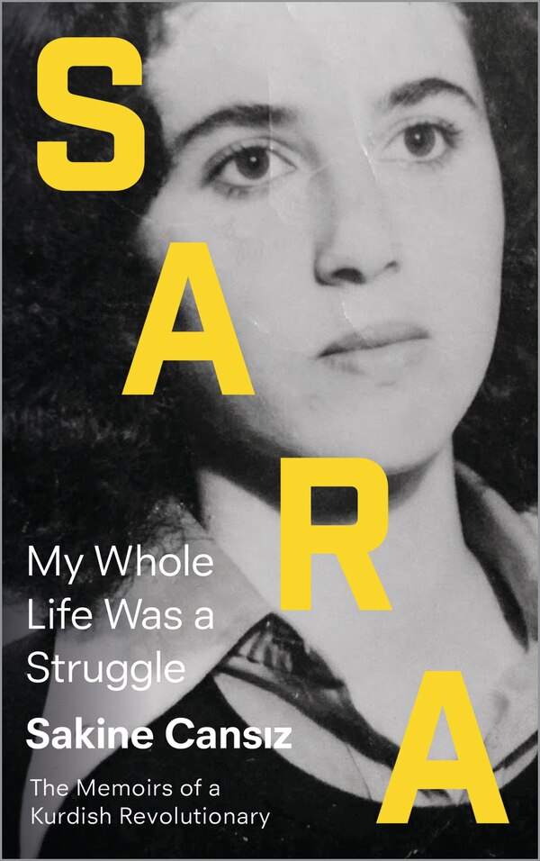 Sara by Sakine Cansiz, Paperback | Indigo Chapters