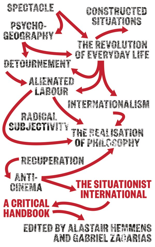 The Situationist International by Alastair Hemmens, Hardcover | Indigo Chapters