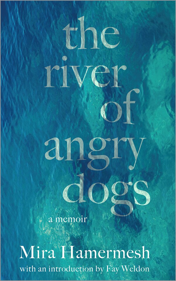 The River of Angry Dogs by Mira Hamermesh, Paperback | Indigo Chapters
