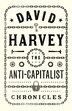The Anti-Capitalist Chronicles by David Harvey, Hardcover | Indigo Chapters
